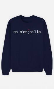 Sweat Homme On s'enjaille