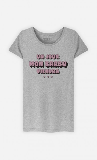 T-Shirt Femme Un Jour mon Barbu Viendra