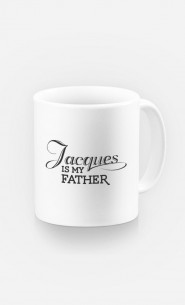 Mug Jacques is my Father