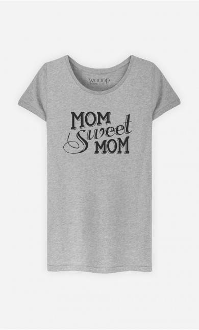 T-Shirt Femme Mom Sweet Mom