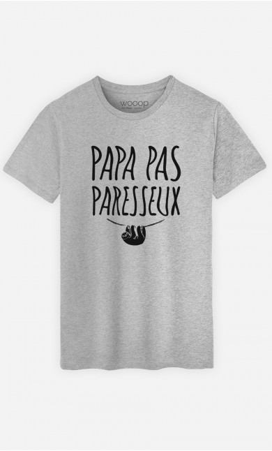 T-Shirt Homme Papa Pas Paresseux