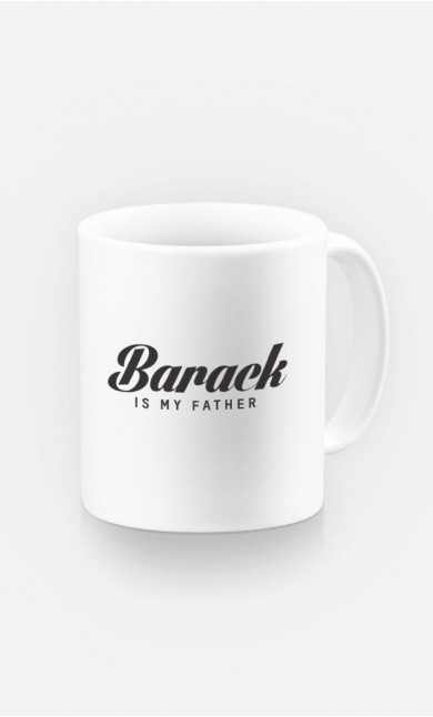 Mug Barack is my father