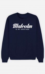 Sweat Bleu Malcolm is my brother