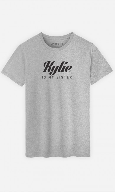 T-Shirt Kylie is my sister