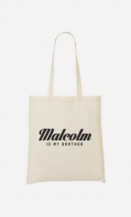 Tote Bag Malcolm is my brother