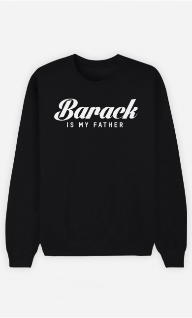 Sweat Noir Barack is my father