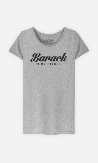 T-Shirt Barack is my father
