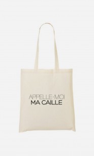 Tote Bag Appelle-Moi Ma Caille