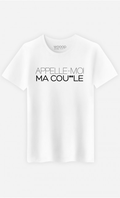 T-Shirt Appelle-Moi Ma Cou*lle
