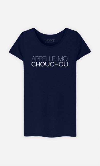 T-Shirt Appelle-Moi Chouchou