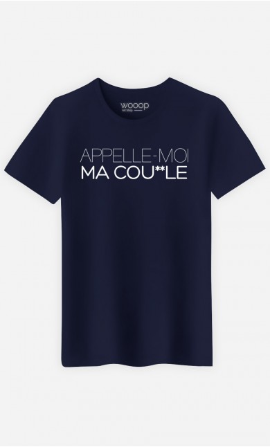 T-Shirt Appelle-Moi Ma Cou*lle