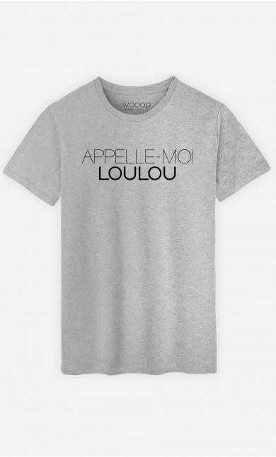 T-Shirt Appelle-Moi Loulou