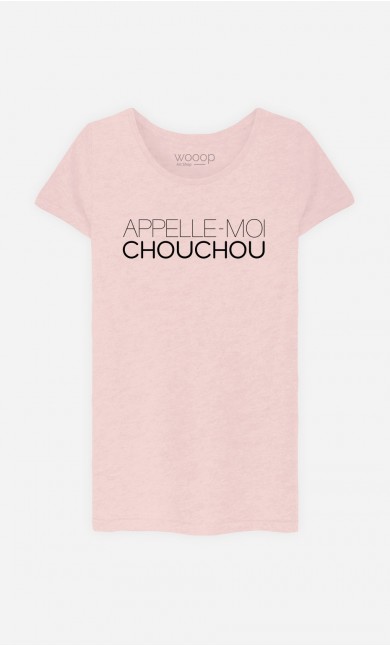 T-Shirt Appelle-Moi Chouchou