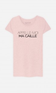 T-Shirt Appelle-Moi Ma Caille