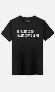 T-Shirt Si J'Aurais Su