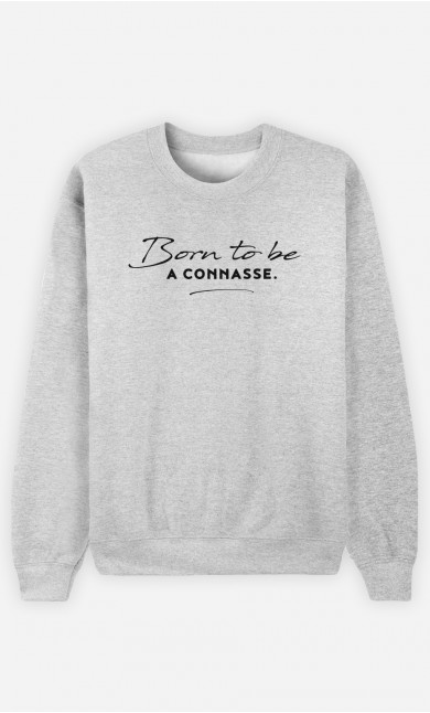 Sweat Born To Be a Connasse