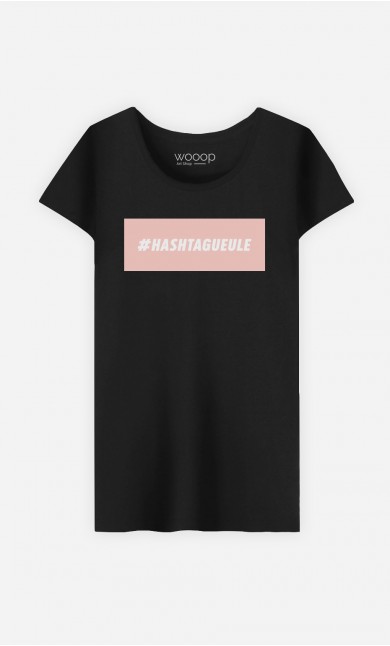 T-Shirt Hashtagueule