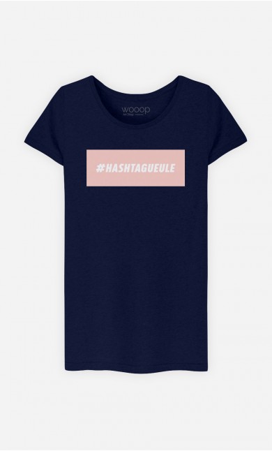 T-Shirt Hashtagueule