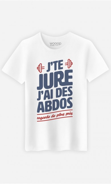 T-Shirt J'te jure J'ai des Abdos