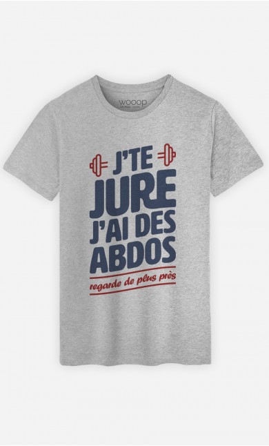 T-Shirt J'te jure J'ai des Abdos