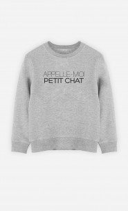 Sweat Appelle-Moi Petit Chat