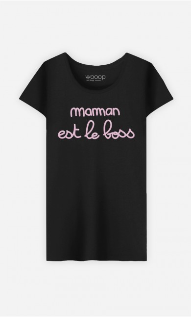 T-Shirt Maman Est Le Boss