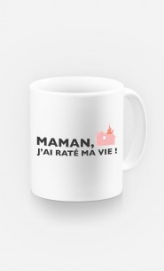 Mug Maman, J'ai Raté Ma Vie !