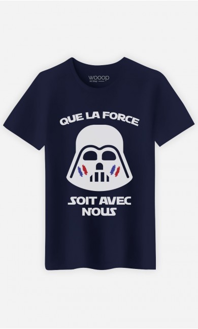 T-Shirt Que La Force Soit Avec Nous