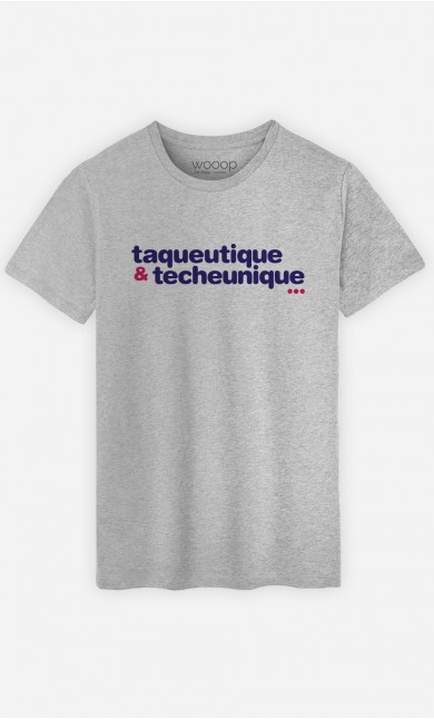 T-Shirt Taqueutique Et Techeunique