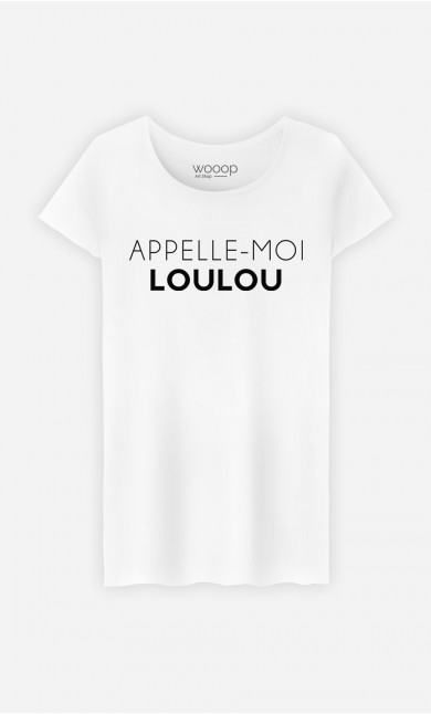 T-Shirt Appelle-Moi Loulou