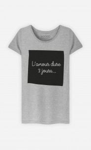 T-Shirt Gris L'Amour Dure 3 Jours