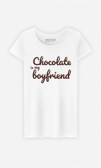 T-Shirt Blanc Chocolate Is My Boyfriend