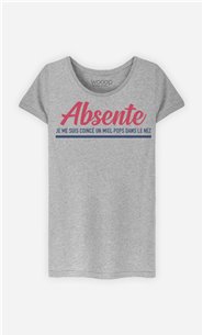 T-Shirt Femme Absente : Je Me Suis Coincé Un Miel Pop Dans Le Nez