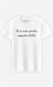 T-Shirt Blanc Si Je Suis Perdu Appelez Bae