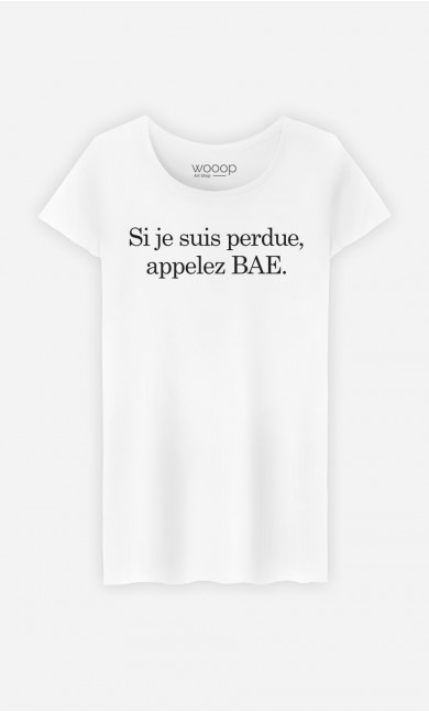 T-Shirt Blanc Si Je Suis Perdue Appelez Bae