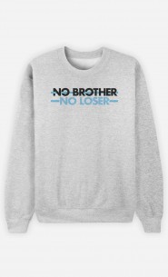 Sweat Homme No Brother No Loser