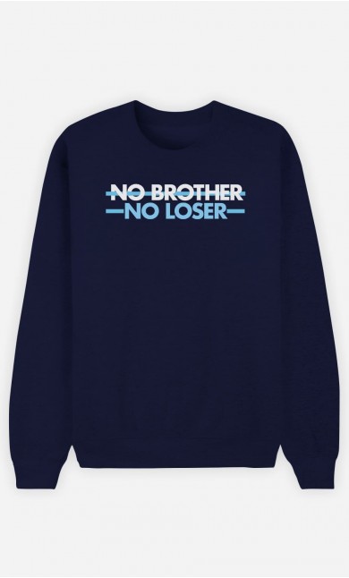 Sweat Homme No Brother No Loser