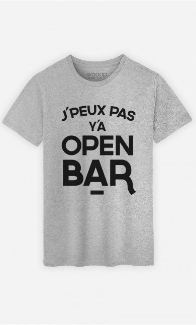 T-Shirt Homme J'peux pas y a open bar