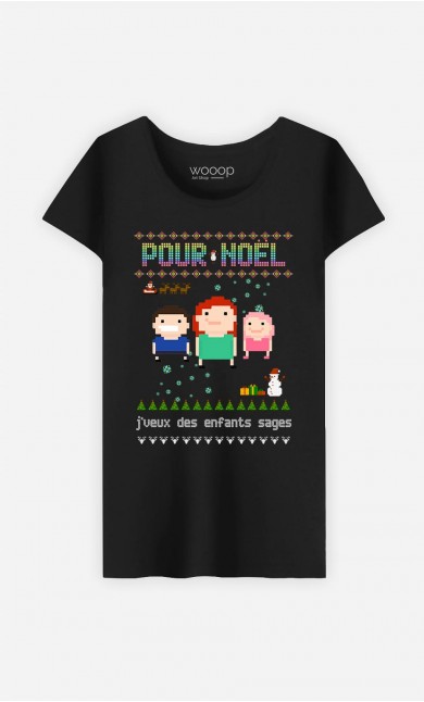 T-Shirt Femme Pour Noël, j'veux des enfants sages