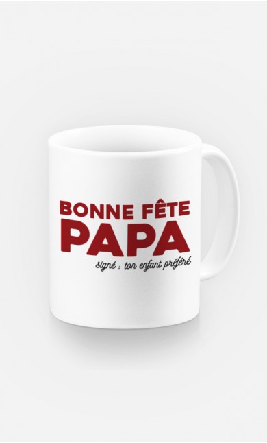Mug Bonne Fête Papa : Signé ton Enfant Préféré