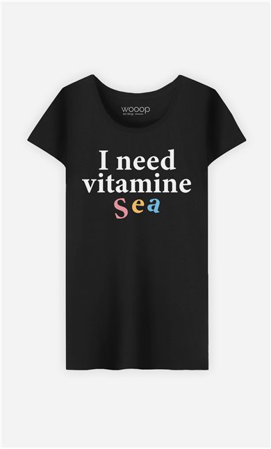 T-Shirt Femme I Need Vitamine Sea