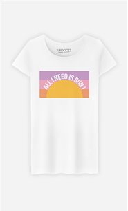 T-Shirt Femme All I Need is Sun