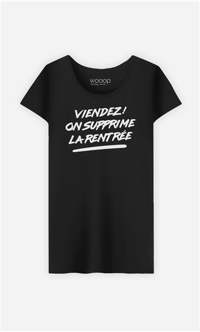 T-Shirt Femme Viendez on supprime la Rentrée