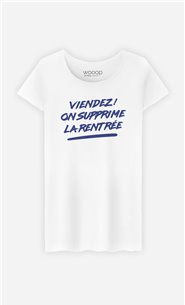 T-Shirt Femme Viendez on supprime la Rentrée