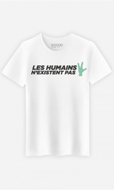 T-Shirt Homme Les humains n'existent pas