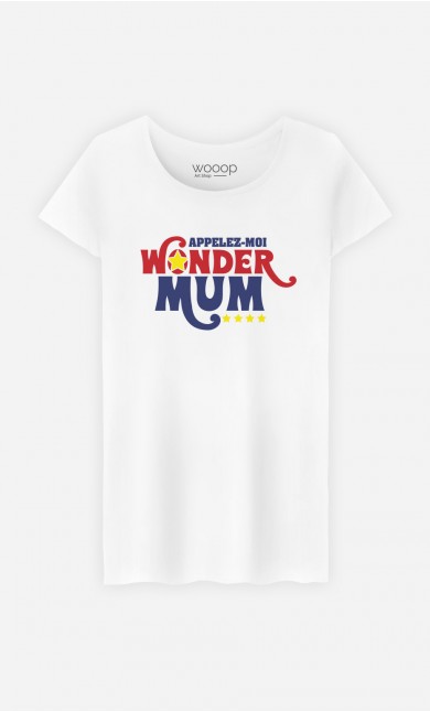 T-Shirt Femme Appelez-Moi Wonder Mum