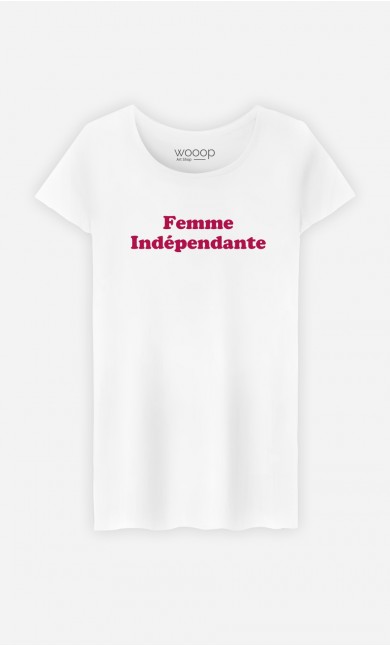 T-Shirt Femme Femme indépendante