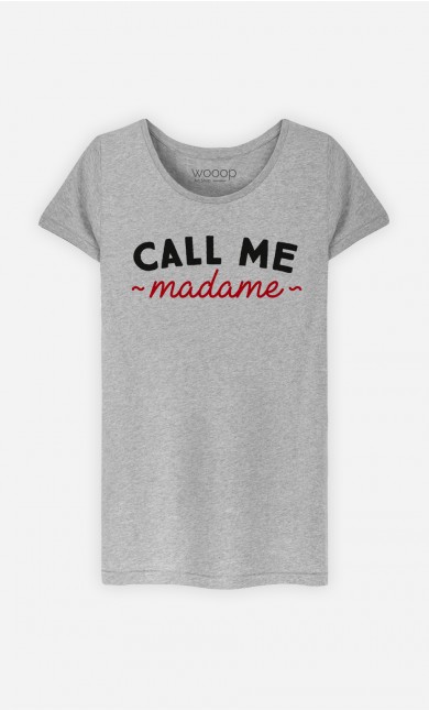 T-Shirt Femme Call me Madame