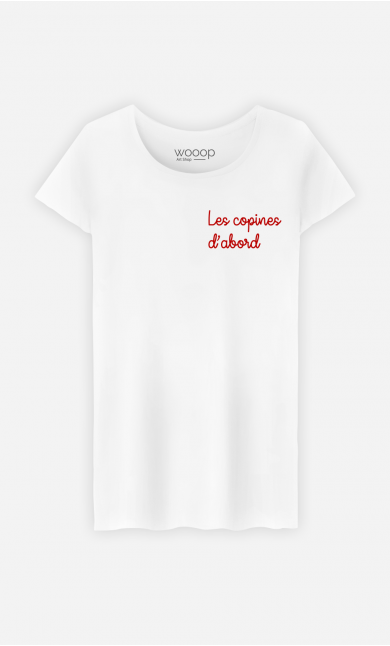 T-Shirt Femme Les copines d'abord - Brodé