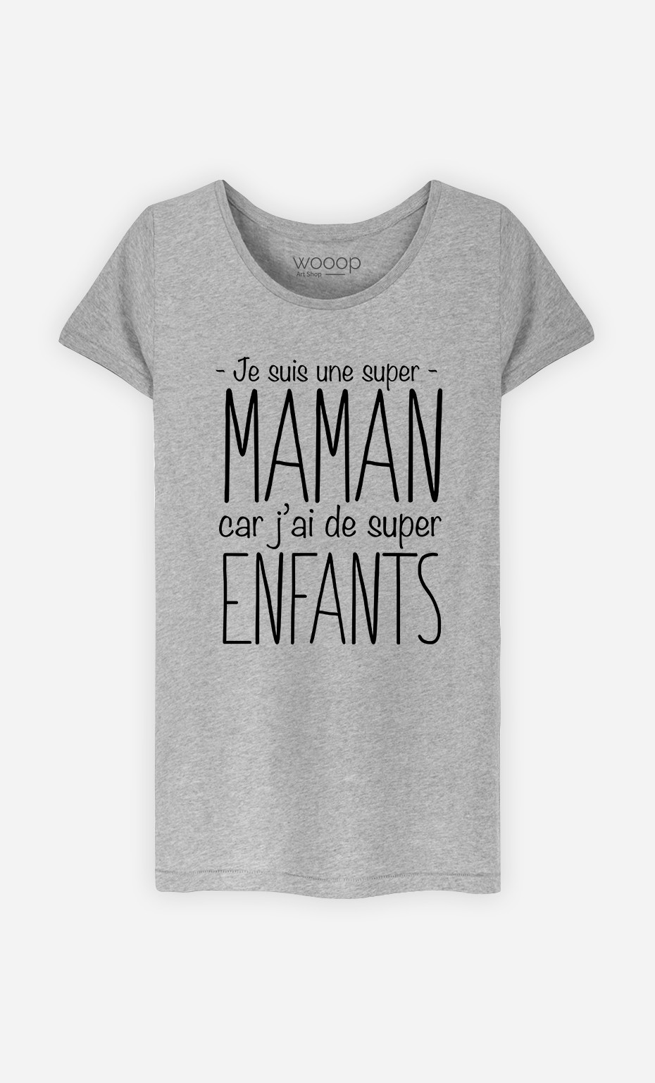 T-Shirt Gris Femme Je Suis Une Super Maman - Wooop.fr
